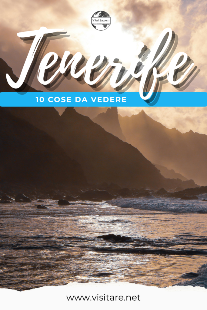 Scopri le 10 cose da vedere a Tenerife, dalle spettacolari spiagge alle affascinanti città. #Tenerife #10CoseDaVedereATenerife #SpiaggeTenerife #IsolaDiTenerife