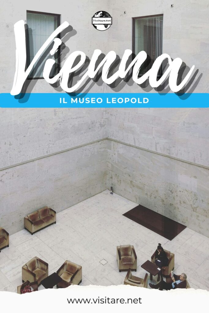 Il Leopold Museum di Vienna ti aspetta con capolavori di Klimt e Schiele. #LeopoldMuseumDiVienna #ViennaArte #MuseiDiVienna #ScoprireVienna