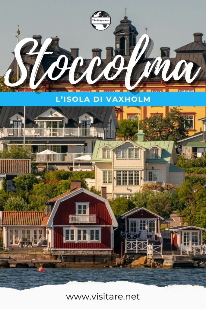 Scopri Vaxholm in Svezia tra fortezze storiche, case in legno colorate e panorami sull'arcipelago. #VaxholmInSvezia #VaxholmSvezia #SveziaViaggio #visitare